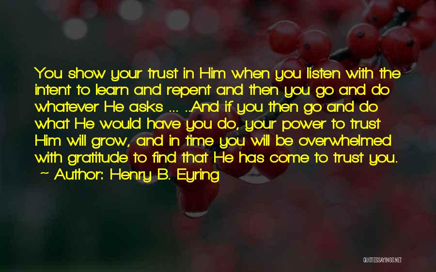 Power Of Intent Quotes By Henry B. Eyring