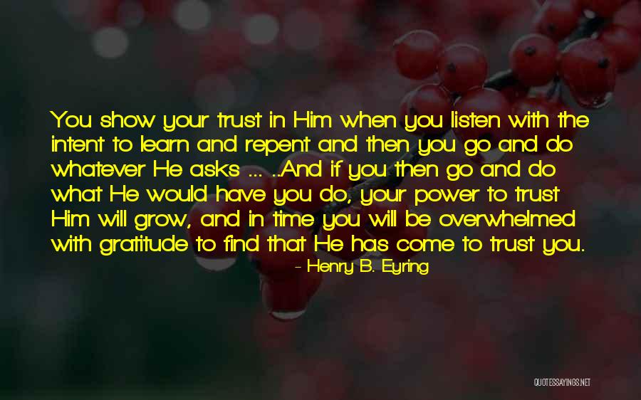 Power Of Intent Quotes By Henry B. Eyring Power Of Intent Quotes By Henry B. Eyring