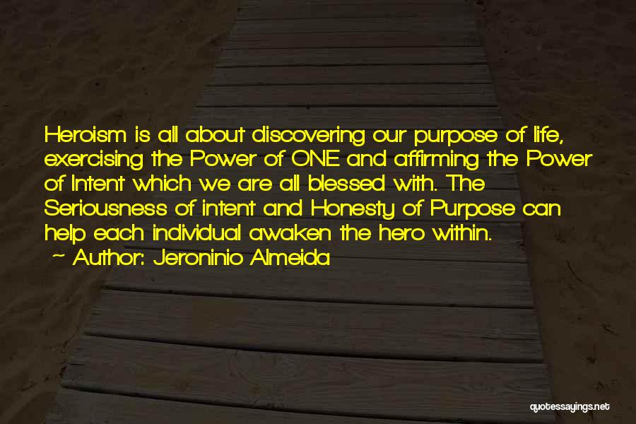 Power Of Intent Quotes By Jeroninio Almeida