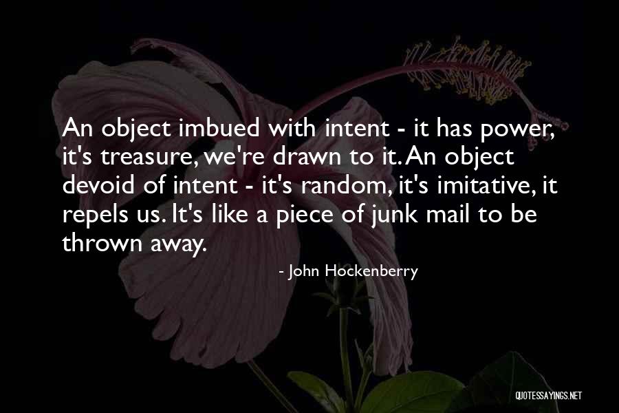 Power Of Intent Quotes By John Hockenberry