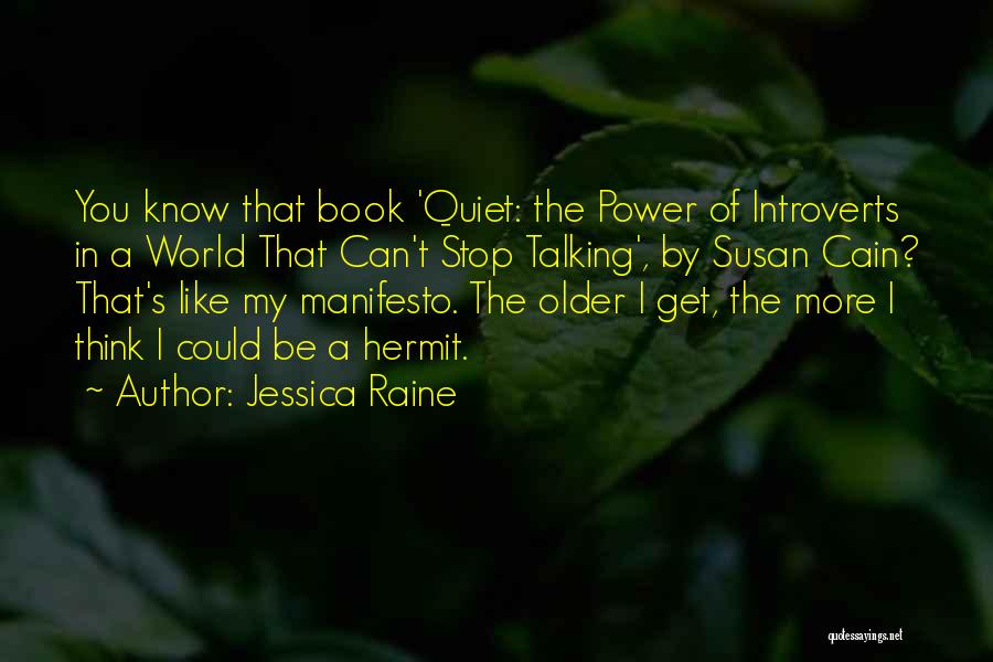 Power Of Introverts Quotes By Jessica Raine