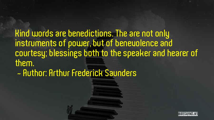 Power Of Kind Words Quotes By Arthur Frederick Saunders