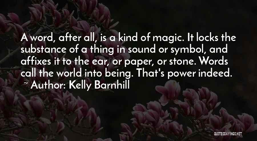 Power Of Kind Words Quotes By Kelly Barnhill