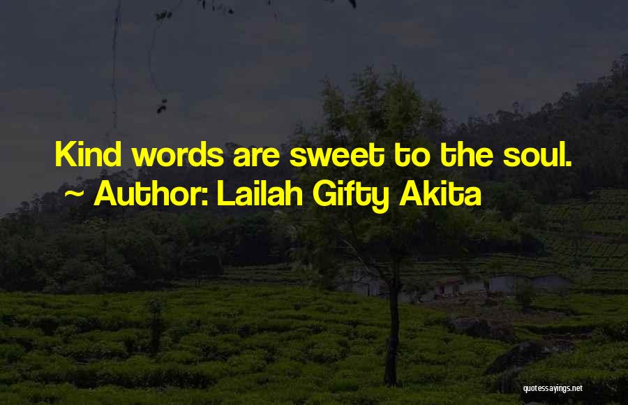Power Of Kind Words Quotes By Lailah Gifty Akita