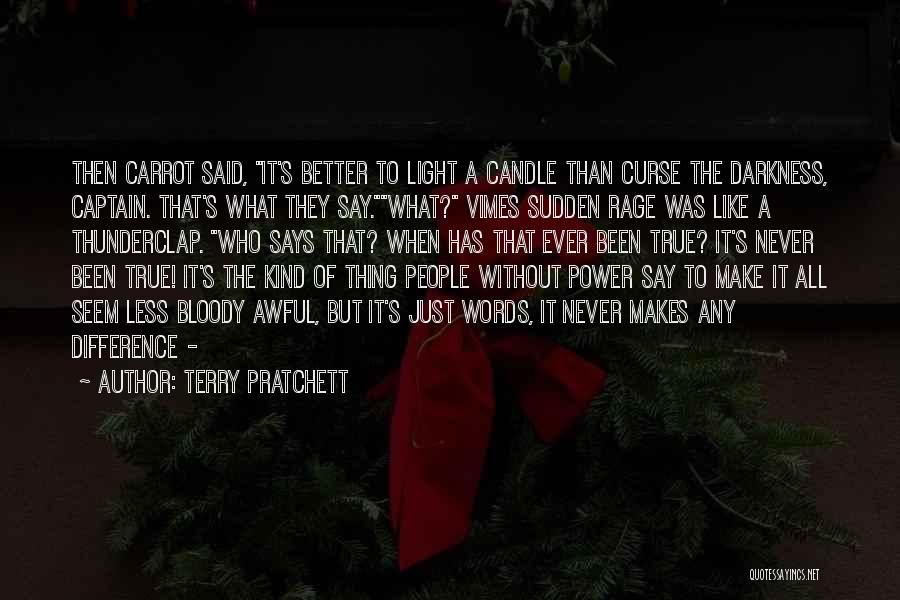 Power Of Kind Words Quotes By Terry Pratchett