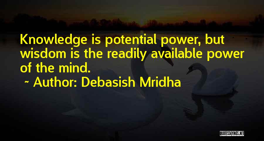 Power Of Knowledge Quotes By Debasish Mridha