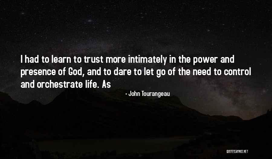 Power Of Let Go Quotes By John Tourangeau Power Of Let Go Quotes By John Tourangeau