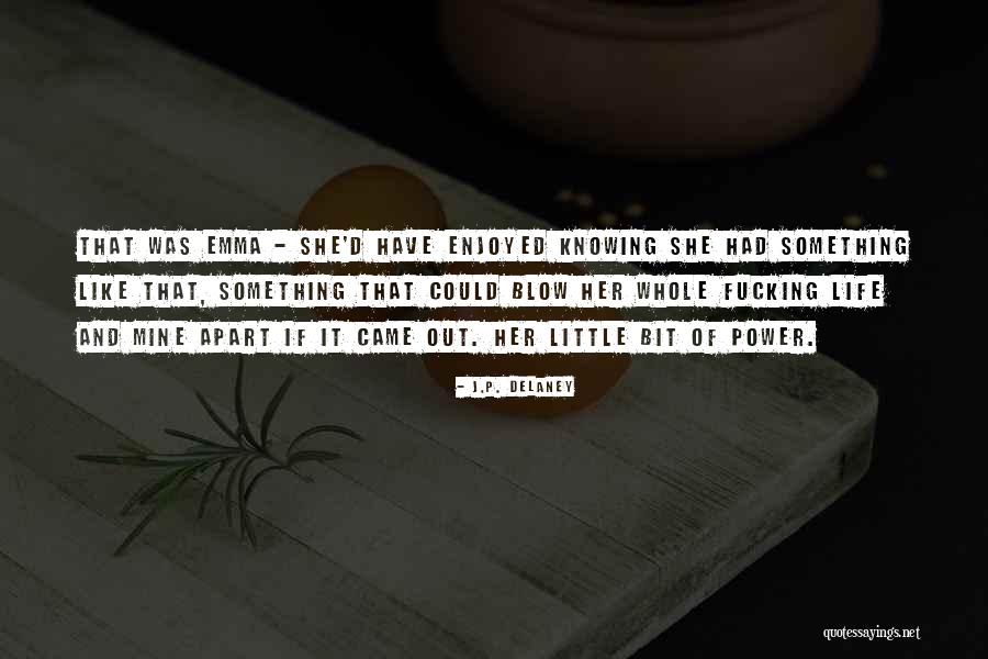Power Of Leverage Quotes By J.P. Delaney Power Of Leverage Quotes By J.P. Delaney