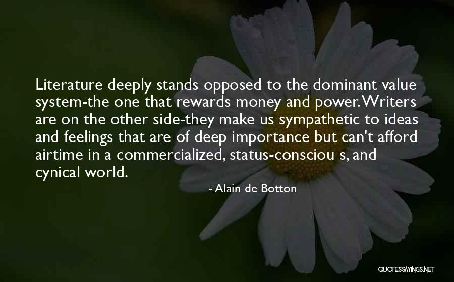 Power Of Literature Quotes By Alain De Botton