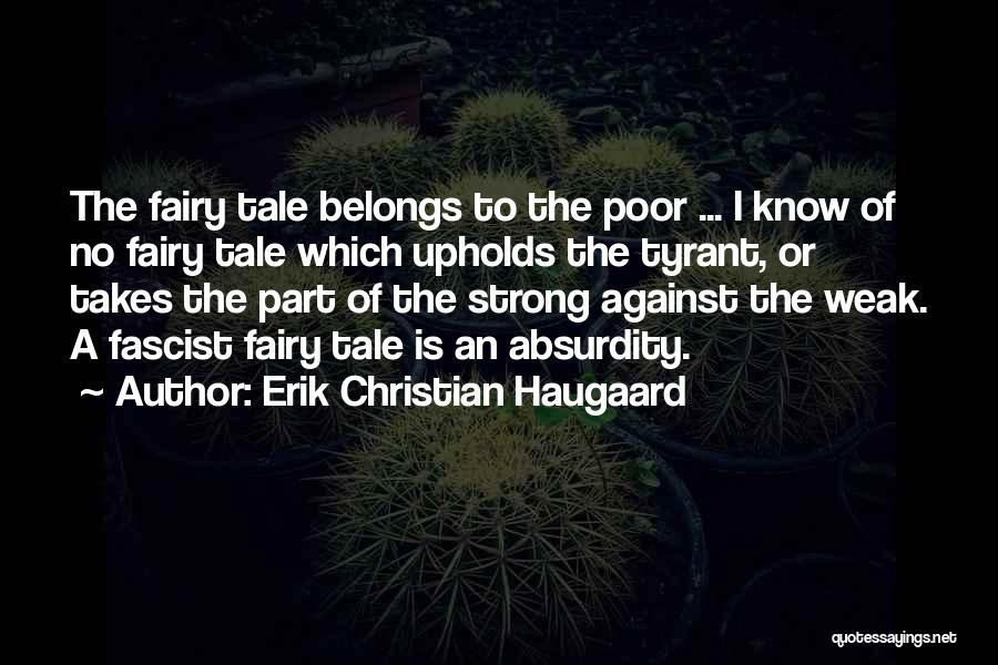 Power Of Literature Quotes By Erik Christian Haugaard