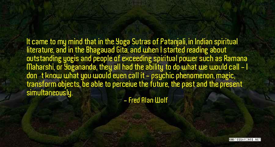 Power Of Literature Quotes By Fred Alan Wolf