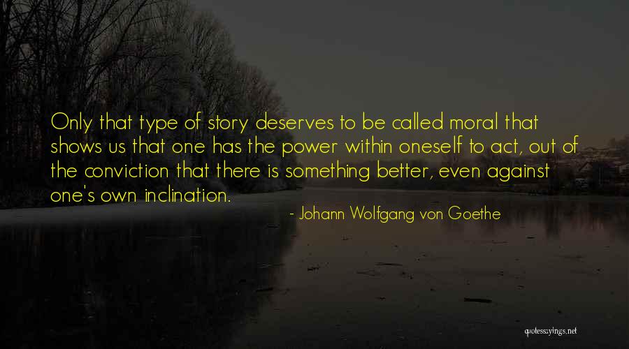 Power Of Literature Quotes By Johann Wolfgang Von Goethe