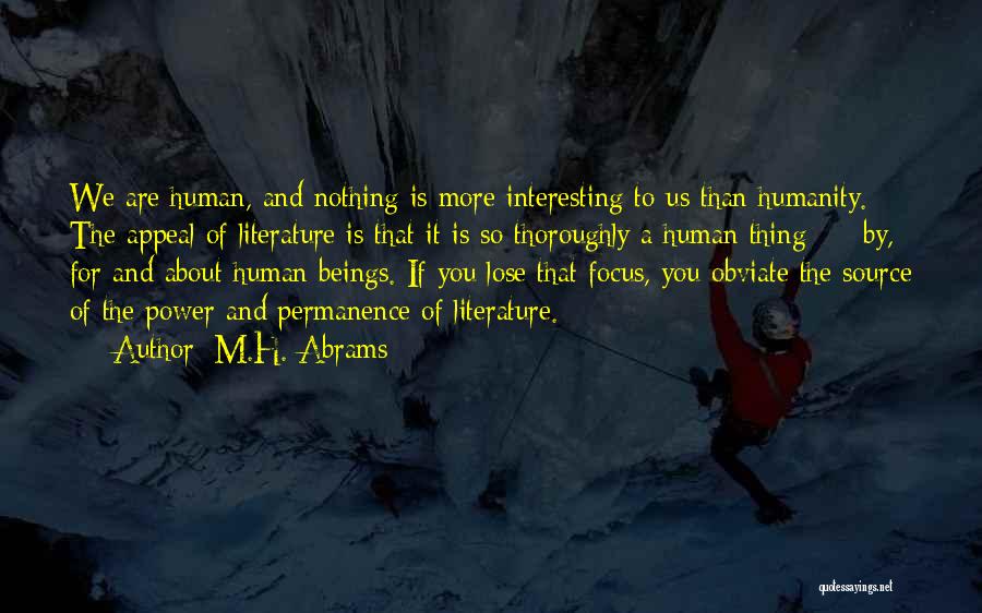 Power Of Literature Quotes By M.H. Abrams