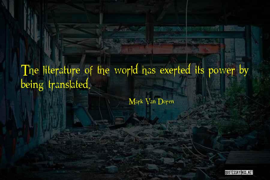 Power Of Literature Quotes By Mark Van Doren