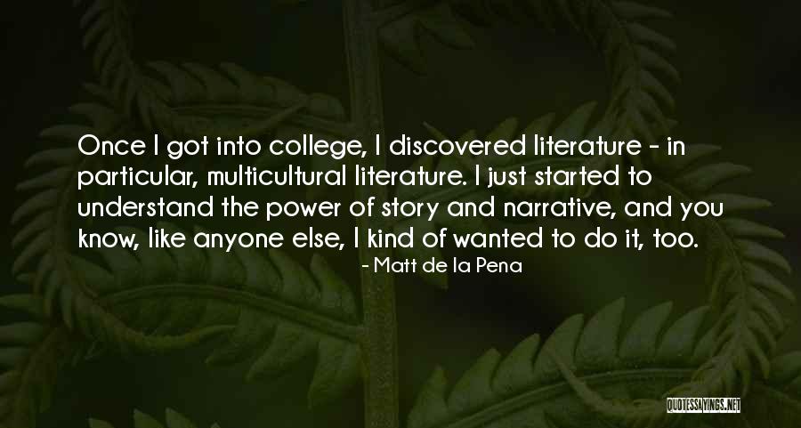 Power Of Literature Quotes By Matt De La Pena