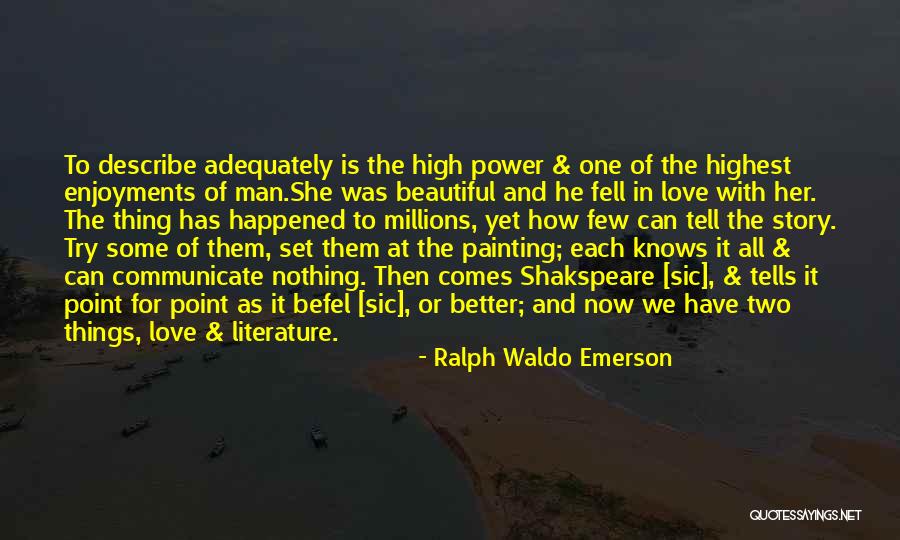 Power Of Literature Quotes By Ralph Waldo Emerson