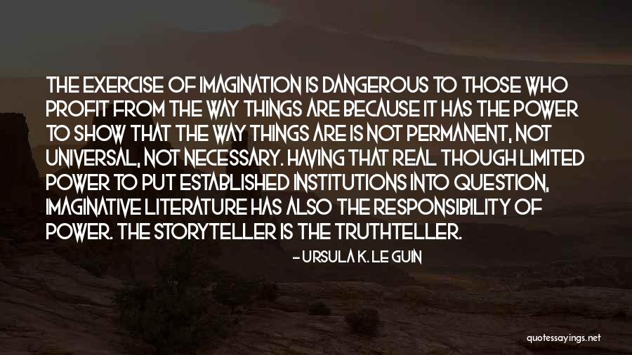 Power Of Literature Quotes By Ursula K. Le Guin