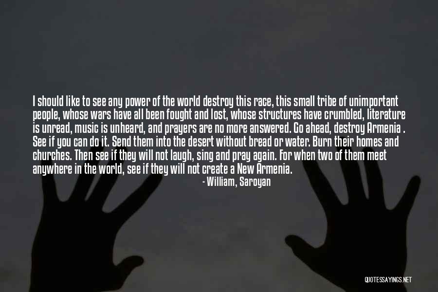 Power Of Literature Quotes By William, Saroyan