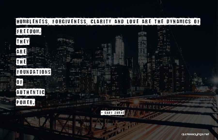 Power Of Love And Forgiveness Quotes By Gary Zukav Power Of Love And Forgiveness Quotes By Gary Zukav