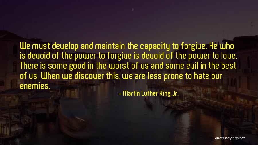 Power Of Love And Forgiveness Quotes By Martin Luther King Jr.