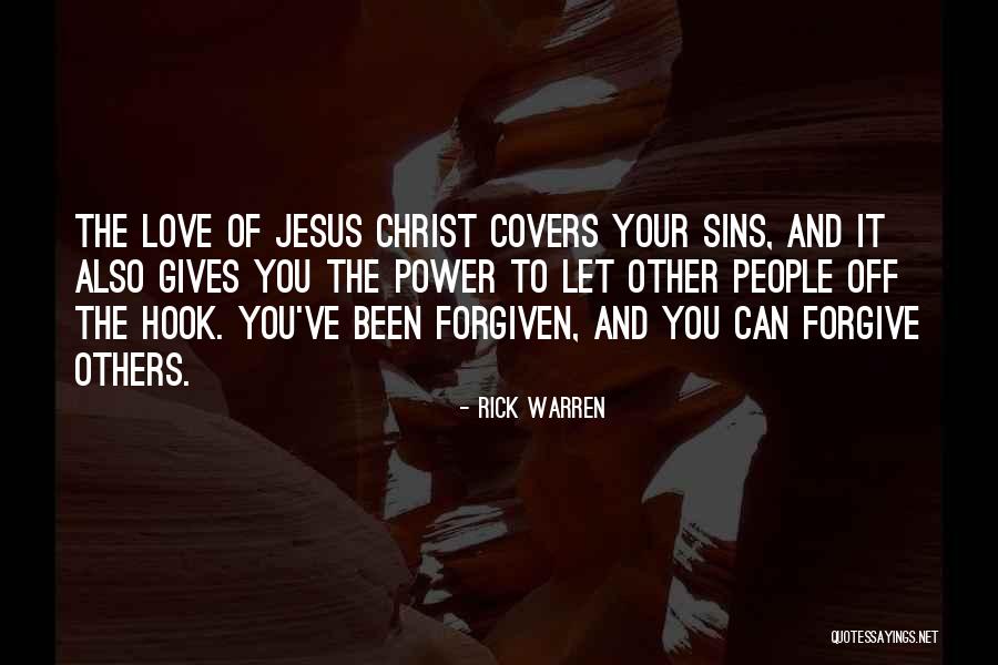 Power Of Love And Forgiveness Quotes By Rick Warren