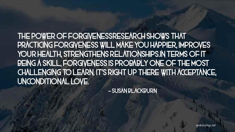 Power Of Love And Forgiveness Quotes By Susan Blackburn