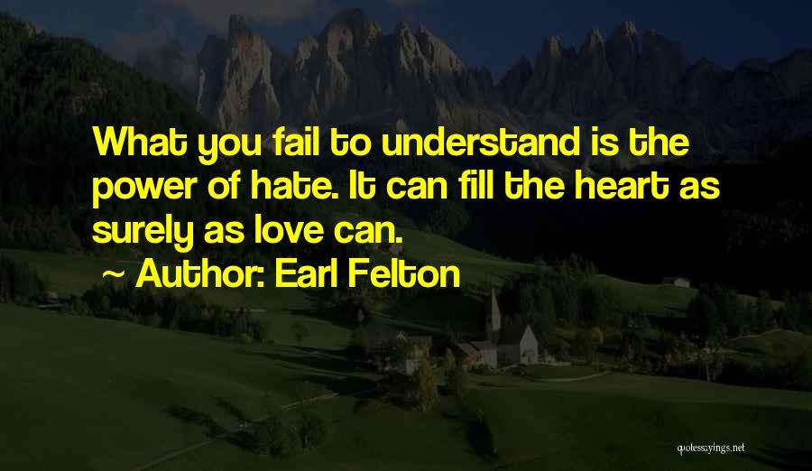Power Of Love Quotes By Earl Felton
