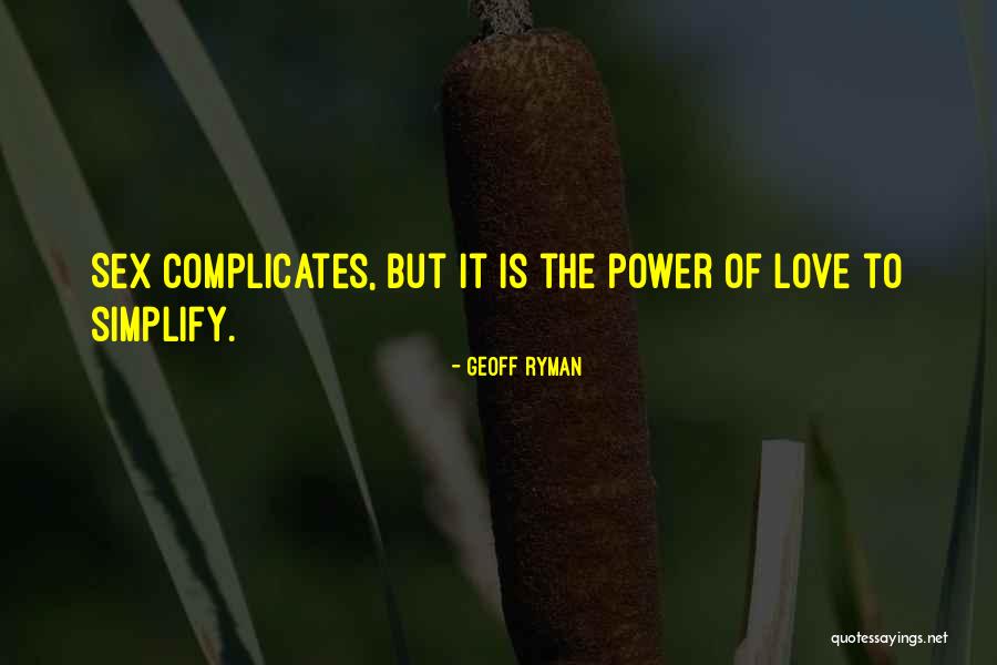 Power Of Love Quotes By Geoff Ryman