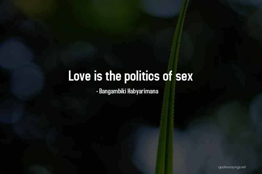 Power Of Love Quotes Quotes By Bangambiki Habyarimana Power Of Love Quotes Quotes By Bangambiki Habyarimana