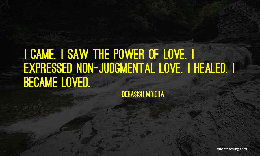 Power Of Love Quotes Quotes By Debasish Mridha Power Of Love Quotes Quotes By Debasish Mridha