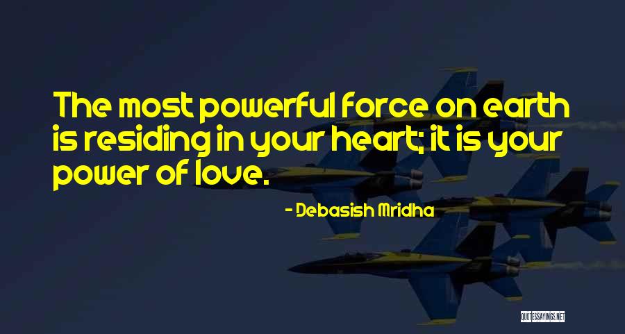 Power Of Love Quotes Quotes By Debasish Mridha Power Of Love Quotes Quotes By Debasish Mridha