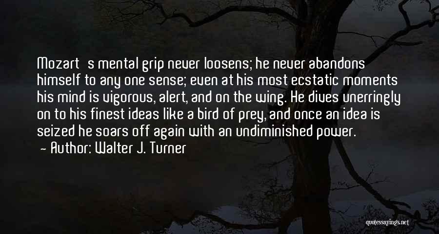 Power Of Mind Quotes By Walter J. Turner