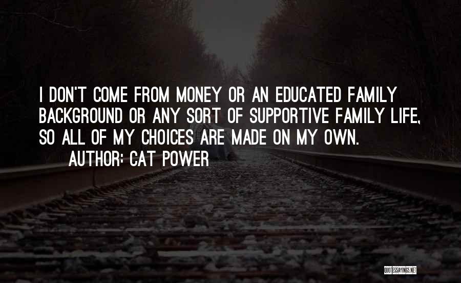 Power Of Money Quotes By Cat Power