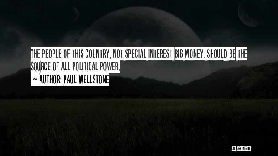 Power Of Money Quotes By Paul Wellstone