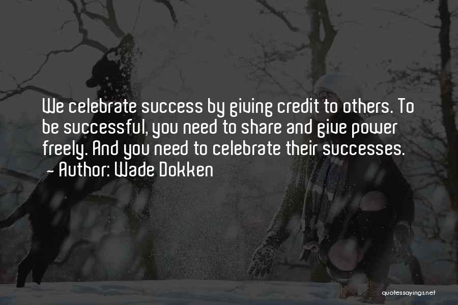 Power Of Networking Quotes By Wade Dokken