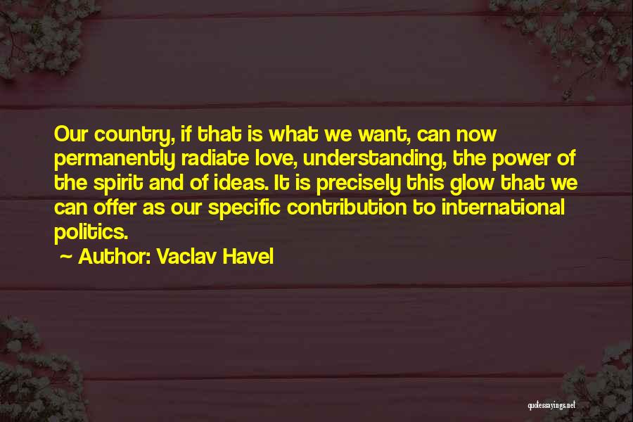 Power Of Now Love Quotes By Vaclav Havel