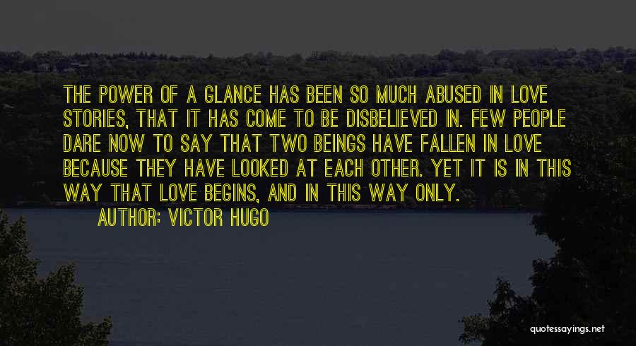 Power Of Now Love Quotes By Victor Hugo