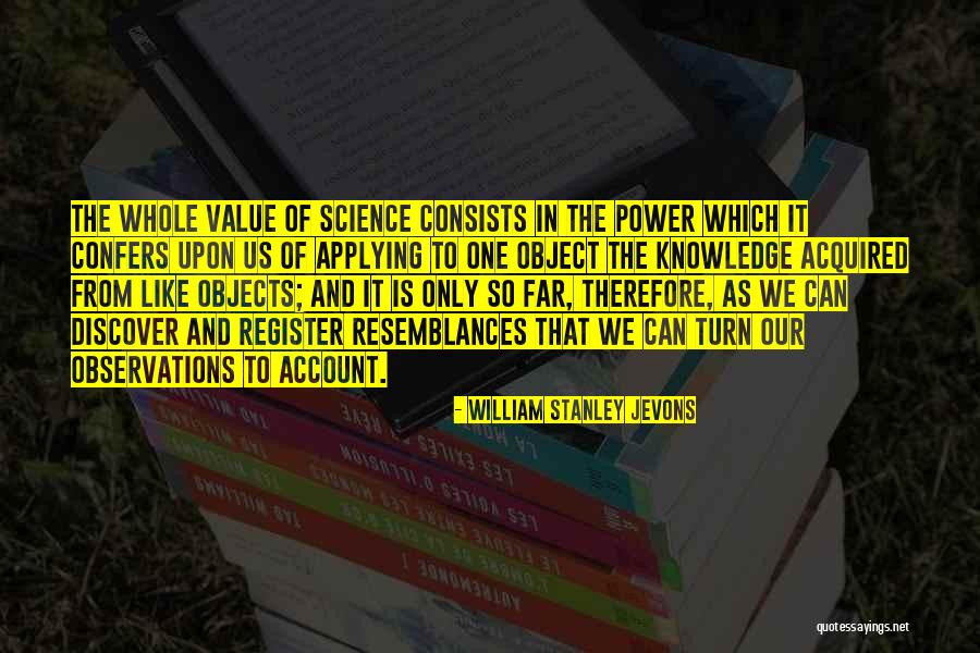 Power Of Observation Quotes By William Stanley Jevons Power Of Observation Quotes By William Stanley Jevons