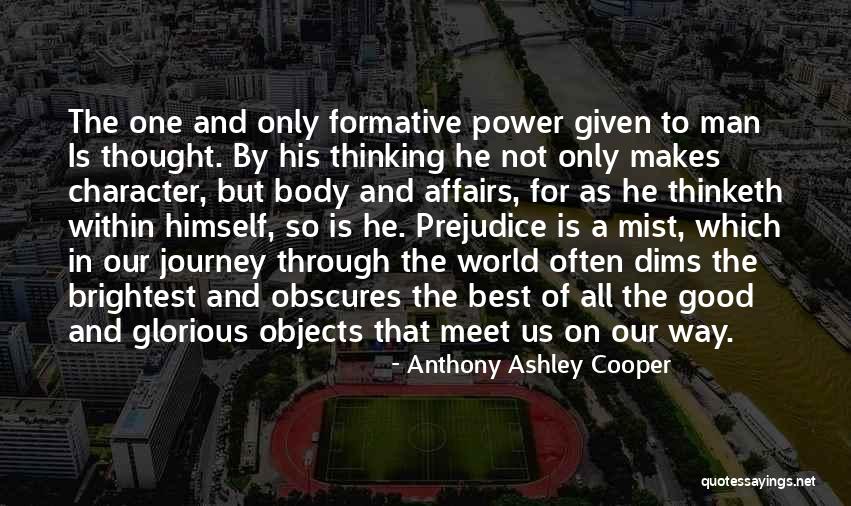 Power Of One Character Quotes By Anthony Ashley Cooper