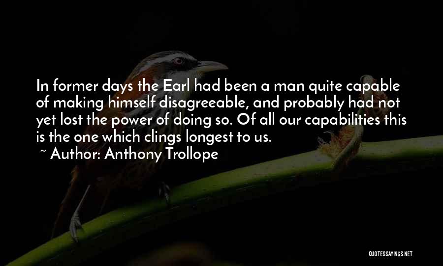 Power Of One Man Quotes By Anthony Trollope