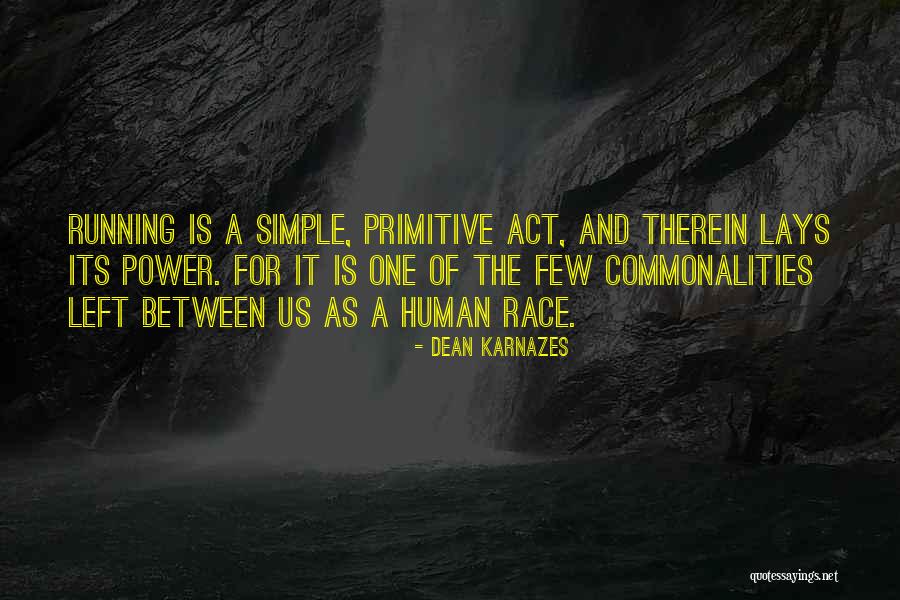 Power Of One Quotes By Dean Karnazes Power Of One Quotes By Dean Karnazes