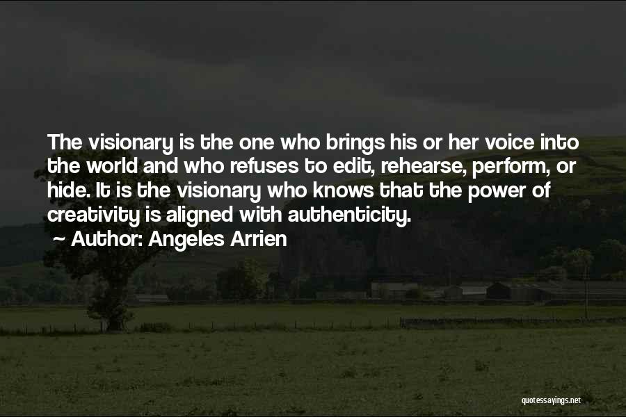 Power Of One Voice Quotes By Angeles Arrien