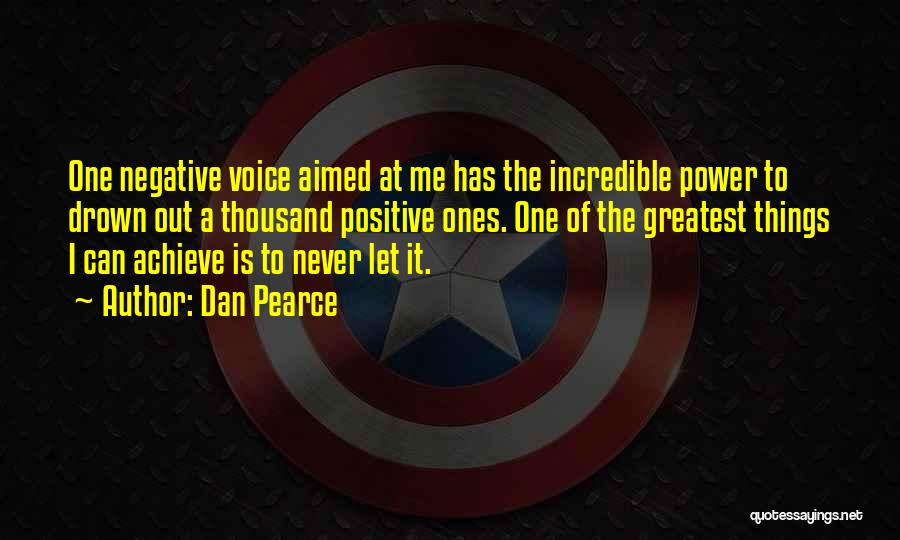 Power Of One Voice Quotes By Dan Pearce