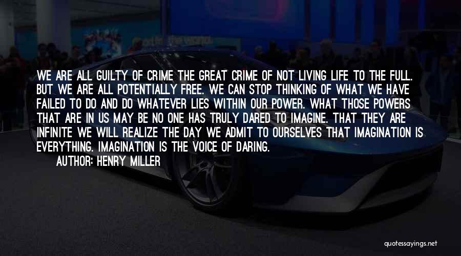 Power Of One Voice Quotes By Henry Miller
