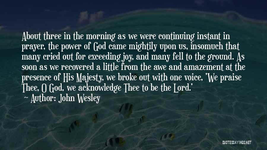Power Of One Voice Quotes By John Wesley