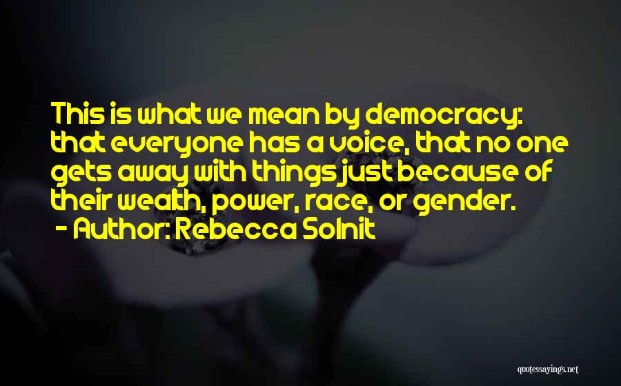 Power Of One Voice Quotes By Rebecca Solnit