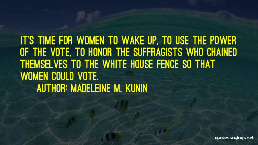 Power Of One Vote Quotes By Madeleine M. Kunin