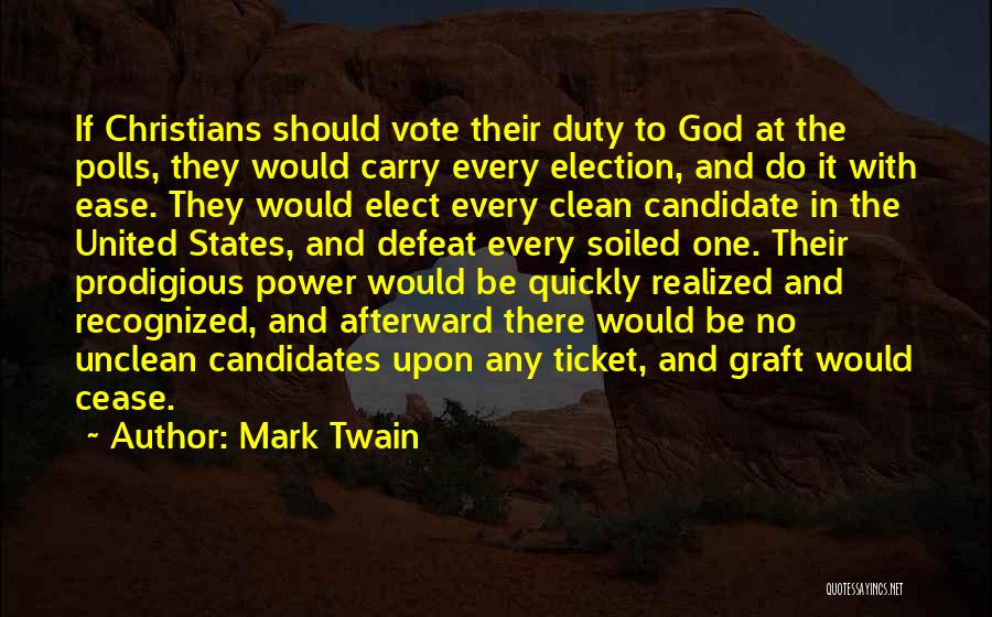 Power Of One Vote Quotes By Mark Twain
