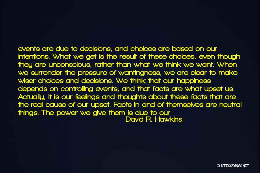 Power Of Our Thoughts Quotes By David R. Hawkins
