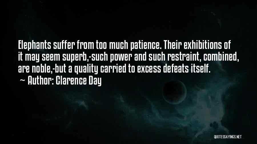 Power Of Patience Quotes By Clarence Day